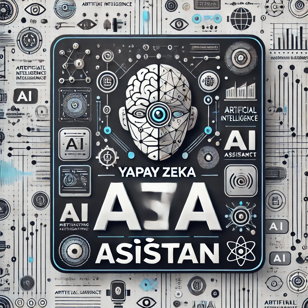 YAPAY ZEKA ASİSTAN