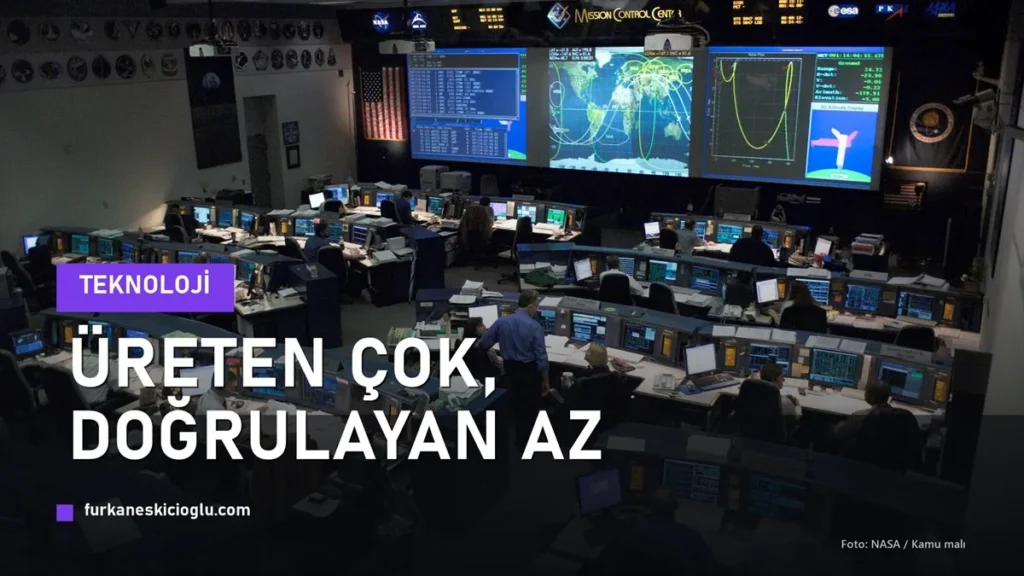 Yapay Zekâ Hızlı Üretiyor, Doğrusunu Kim Ayıklıyor?