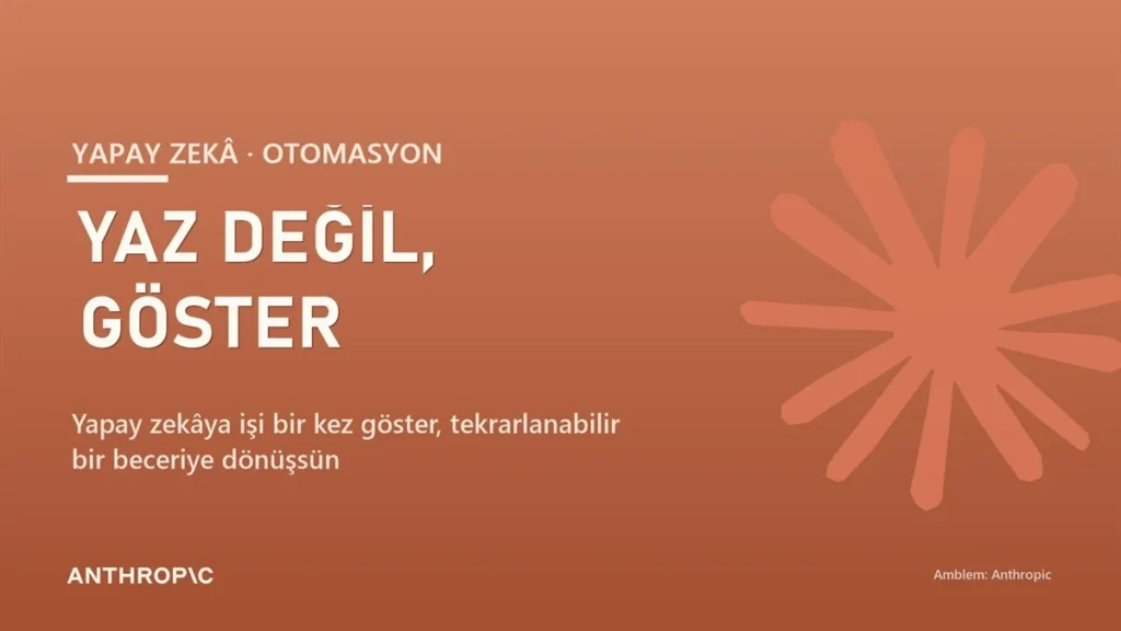 Prompt Yazmayı Bırakın: Yapay Zekâya İşi Bir Kez Gösterin